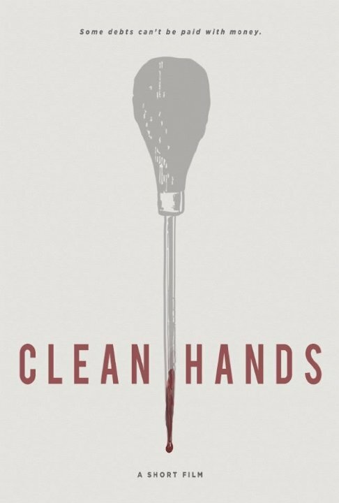 Постер фильма Clean Hands