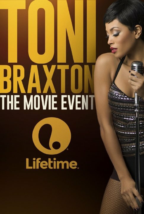 Постер фильма Toni Braxton: Unbreak My Heart