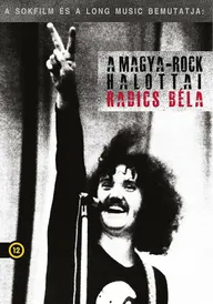 A magya-rock halottai - Radics Béla