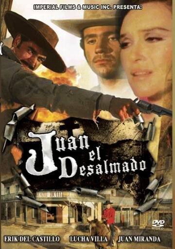 Постер фильма Juan el desalmado