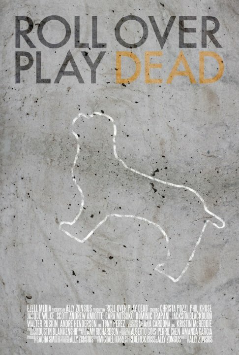 Постер фильма Roll Over Play Dead