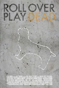 Roll Over Play Dead