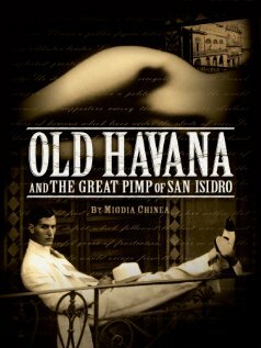 Постер фильма Old Havana and the Great Pimp of San Isidro