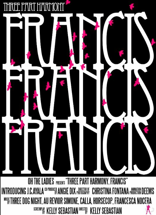 Постер фильма Three Part Harmony, Part One: Francis