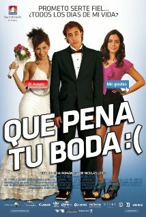 Постер Qué pena tu boda (2011)