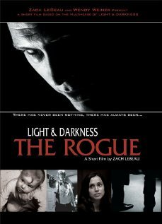 Постер фильма Light and Darkness: The Rogue