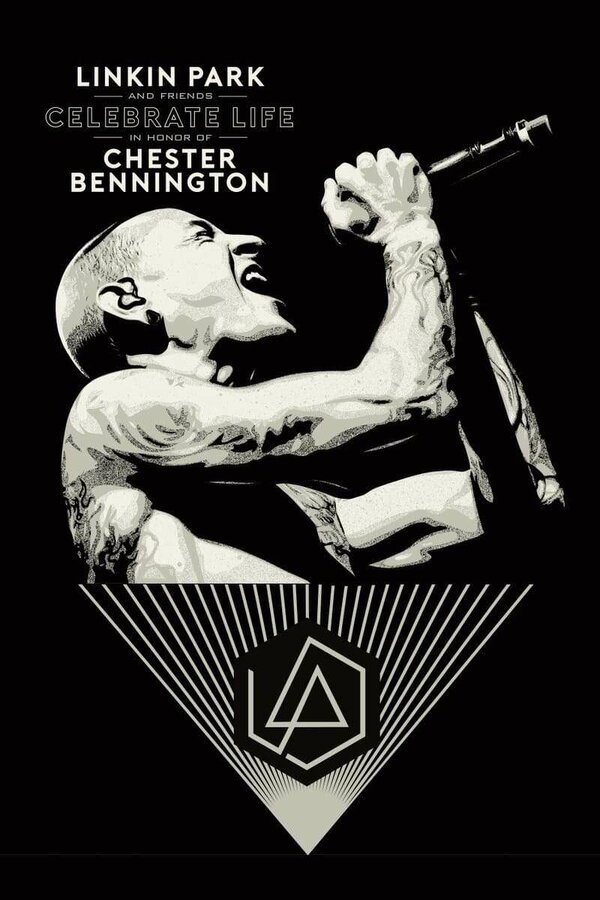 Постер фильма Linkin Park and Friends: Celebrate Life in Honor of Chester Bennington