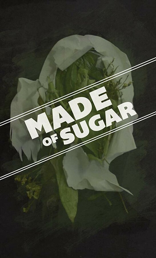 Постер фильма Made of Sugar