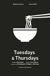 Tuesdays and Thursdays