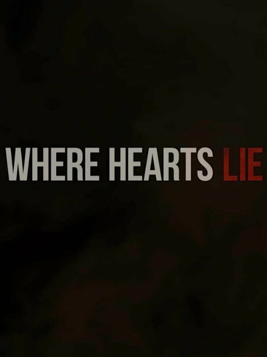Постер фильма Where Hearts Lie