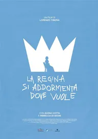 La regina si addormenta dove vuole
