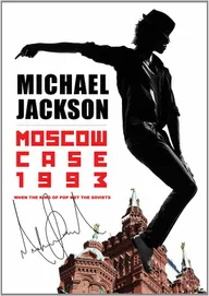 Michael Jackson: Moscow Case 1993