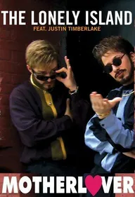 The Lonely Island Feat. Justin Timberlake: Motherlover