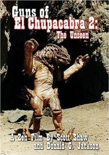 Постер фильма Guns of El Chupacabra II: The Unseen