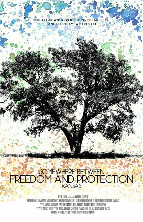Постер фильма Somewhere Between Freedom and Protection, Kansas