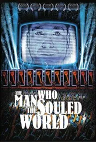 The Man Who Souled the World