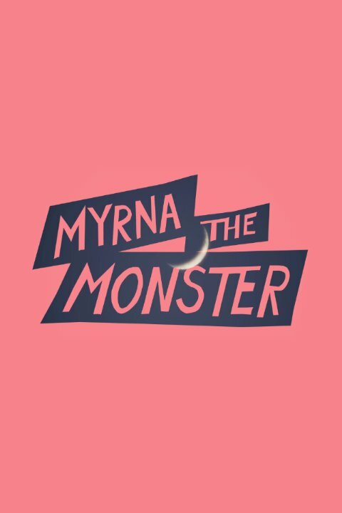 Постер фильма Myrna the Monster