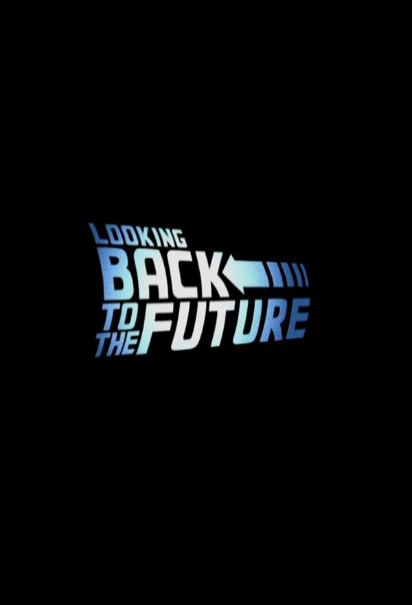 Постер фильма Looking Back to the Future