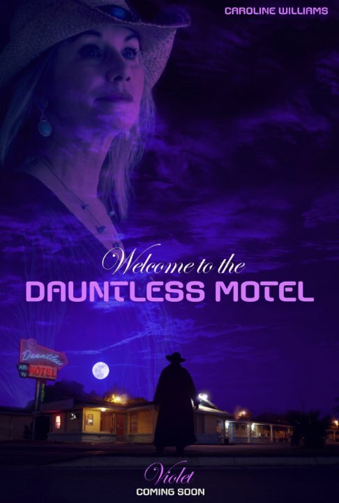 Постер фильма Welcome to the Dauntless Motel