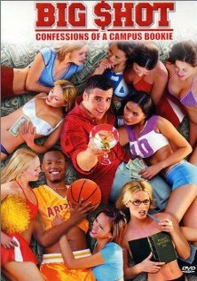 Постер фильма Big Shot: Confessions of a Campus Bookie