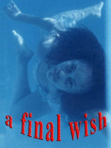 Постер фильма A Final Wish