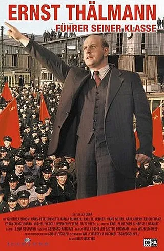 Постер Эрнст Тельман — вождь своего класса (1955)