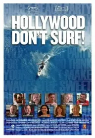 Hollywood Don't Surf!