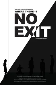 Where There Is No Exit