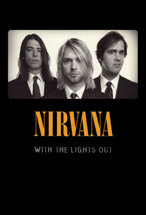 Постер фильма Nirvana: With the Lights Out