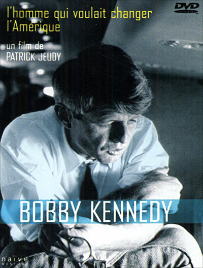 Постер фильма Bob Kennedy: L'homme qui voulait changer l'Amérique